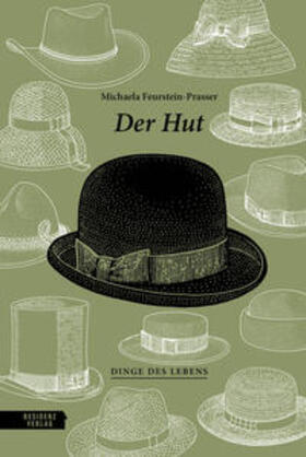 Feurstein-Prasser |  Der Hut | Buch |  Sack Fachmedien