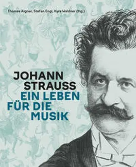 Aigner / Engl |  Johann Strauss | Buch |  Sack Fachmedien