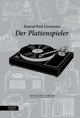 Liessmann |  Der Plattenspieler | Buch |  Sack Fachmedien