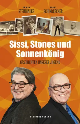 Steinhauer / Schindlecker |  Sissi, Stones und Sonnenkönig | eBook | Sack Fachmedien