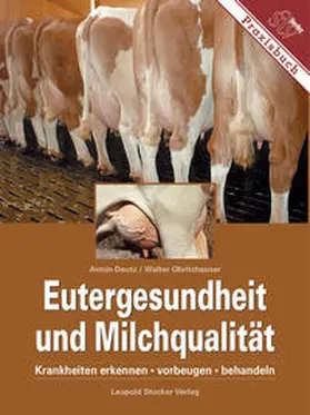 Deutz / Obritzhauser |  Eutergesundheit und Milchqualität | Buch |  Sack Fachmedien