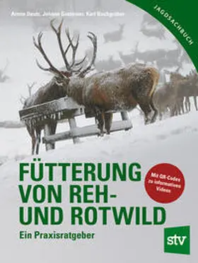 Deutz / Gasteiner / Buchgraber |  Fütterung von Reh- und Rotwild | Buch |  Sack Fachmedien