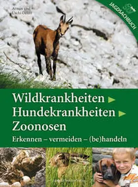 Deutz |  Wildkrankheiten > Hundekrankheiten > Zoonosen | Buch |  Sack Fachmedien