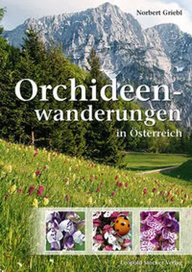 Griebl |  Orchideenwanderungen in Österreich | Buch |  Sack Fachmedien