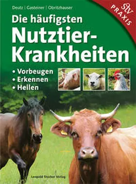 Deutz / Gasteiner / Obritzhauser |  Die häufigsten Nutztierkrankheiten | Buch |  Sack Fachmedien