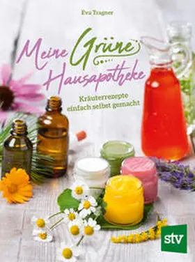 Tragner |  Meine Grüne Hausapotheke | Buch |  Sack Fachmedien