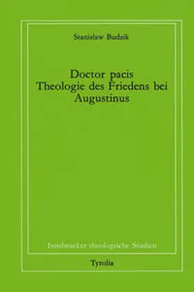 Budzik / Coreth / Kern |  Doctor pacis. Theologie des Friedens bei Augustinus | Buch |  Sack Fachmedien