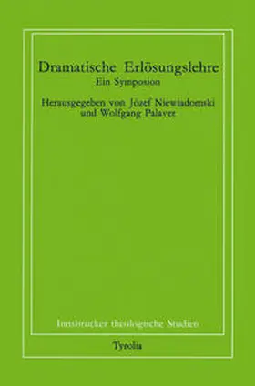 Niewiadomski / Palaver / Coreth | Dramatische Erlösungslehre | Buch | 978-3-7022-1841-6 | sack.de