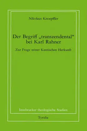 Knoepffler / Coreth / Kern |  Der Begriff "transzendental" bei Karl Rahner | Buch |  Sack Fachmedien