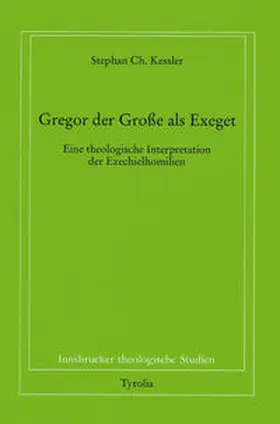 Kessler / Coreth / Kern |  Gregor der Grosse als Exeget | Buch |  Sack Fachmedien