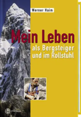 Haim |  Mein Leben als Bergsteiger und im Rollstuhl | Buch |  Sack Fachmedien