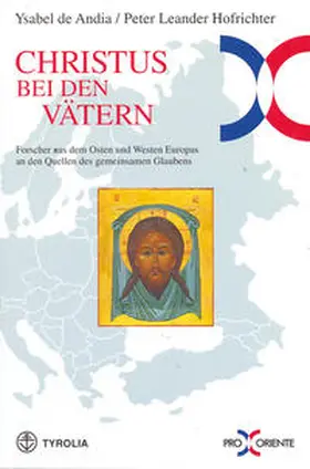 Andia / Hofrichter | Christus bei den Vätern | Buch | 978-3-7022-2540-7 | sack.de