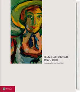 Höller | Hilde Goldschmidt 1897-1980 | Buch | 978-3-7022-2649-7 | sack.de