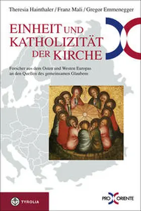 Hainthaler / Mali / Emmenegger | Einheit und Katholizität der Kirche | Buch | 978-3-7022-3020-3 | sack.de