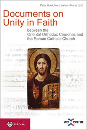 Marte / Hofrichter |  Documents on Unity in Faith between the Oriental Orthodox Churches and the Roman Catholic Church | Buch |  Sack Fachmedien