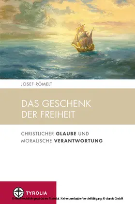 Römelt |  Das Geschenk der Freiheit | eBook | Sack Fachmedien