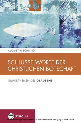 Schmied |  Schlüsselworte der christlichen Botschaft | eBook | Sack Fachmedien