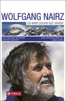 Nairz / Christoph | Wolfgang Nairz "Es wird schon gut gehen" | Buch | 978-3-7022-3411-9 | sack.de