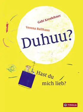 Kreslehner |  Duhuu? Hast du mich lieb? | Buch |  Sack Fachmedien