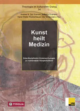 Del Guercio / Guanzini / Ruckenbauer |  Kunst heilt Medizin | Buch |  Sack Fachmedien