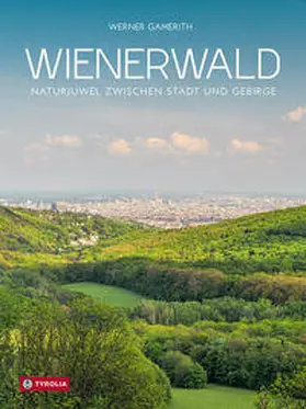 Gamerith |  Wienerwald | Buch |  Sack Fachmedien