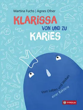 Fuchs |  Klarissa von und zu Karies | Buch |  Sack Fachmedien