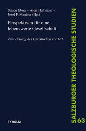 Ebner / Halbmayr / Mautner |  Perspektiven für eine lebenswerte Gesellschaft | Buch |  Sack Fachmedien