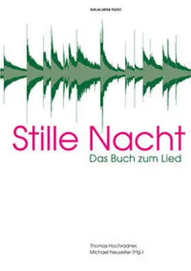 Hochradner / Neureiter |  Stille Nacht | Buch |  Sack Fachmedien