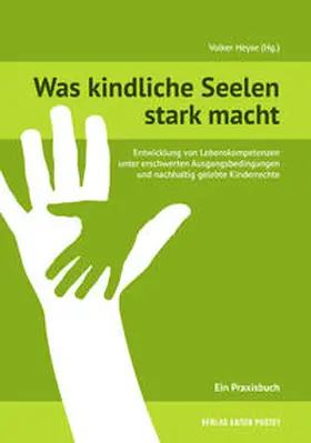 Heyse |  Was kindliche Seelen stark macht | Buch |  Sack Fachmedien