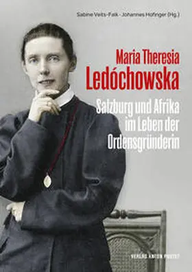 Veits-Falk / Hofinger |  Maria Theresia Ledóchowska | Buch |  Sack Fachmedien