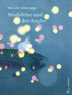 Lobe |  Madeleine und der Angler | Buch |  Sack Fachmedien