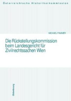 Pammer | Die Rückstellungskommission beim Landesgericht für Zivilrechtsachen Wien | Buch | 978-3-7029-0467-8 | sack.de