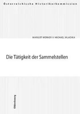 Werner / Wladika |  Die Tätigkeit der Sammelstellen | Buch |  Sack Fachmedien