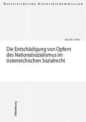 Pfeil |  Die Entschädigung von Opfern des Nationalsozialismus im österreichischen Sozialrecht | Buch |  Sack Fachmedien