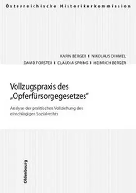 Berger / Dimmel / Forster |  Vollzugspraxis des "Opferfürsorgegesetzes" | Buch |  Sack Fachmedien