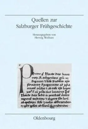 Wolfram |  Quellen zur Salzburger Frühgeschichte | Buch |  Sack Fachmedien