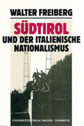 Fontana |  Südtirol und der italienische Nationalismus. Teil 1: Darstellung. | Buch |  Sack Fachmedien