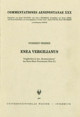 Seeber |  Enea Vergilianus. Vergilisches in den „Kommentaren“ des Enea Silvio Piccolomini (Pius II.) | Buch |  Sack Fachmedien