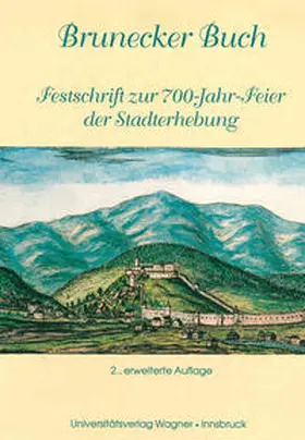 Dissertori |  Brunecker Buch. Festschrift zur 700-Jahr-Feier der Stadterhebung | Buch |  Sack Fachmedien