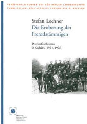 Lechner |  Die Eroberung der Fremdstämmigen | Buch |  Sack Fachmedien