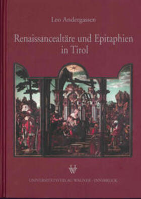 Andergassen |  Renaissancealtäre und Epitaphien in Tirol | Buch |  Sack Fachmedien