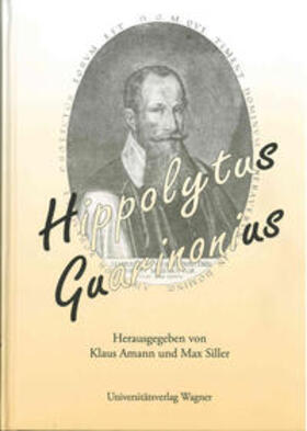 Amann / Siller |  Hippolytus Guarinonius | Buch |  Sack Fachmedien