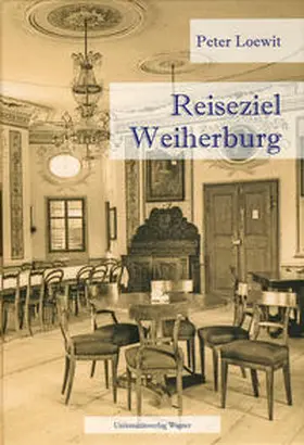 Loewit |  Reiseziel Weiherburg | Buch |  Sack Fachmedien