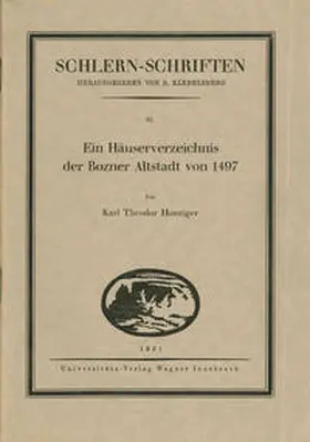 Hoeniger |  Ein Häuserverzeichnis der Bozner Altstadt von 1497 | Buch |  Sack Fachmedien