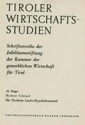 Schlegel |  Die Tiroler Landes-Hypothekenanstalt | Buch |  Sack Fachmedien