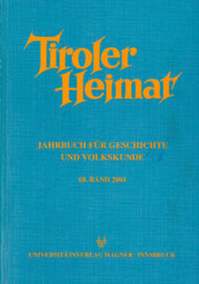 Riedmann / Schober |  Tiroler Heimat: Band 68 (2004) | Buch |  Sack Fachmedien