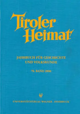 Riedmann / Schober |  Tiroler Heimat 70 (2006) | Buch |  Sack Fachmedien