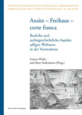 Pfeifer / Andermann | Ansitz – Freihaus – corte franca | Buch | 978-3-7030-0841-2 | sack.de