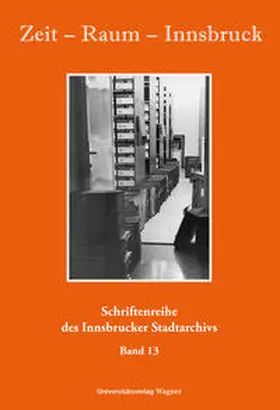 Zeit - Raum Innsbruck 13 | Buch | 978-3-7030-0867-2 | sack.de