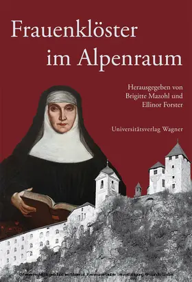 Mazohl / Forster | Frauenklöster im Alpenraum | E-Book | sack.de